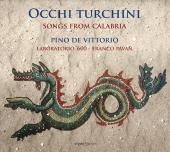 Album artwork for Occhi turchini: Songs from Calabria