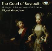 Album artwork for Miguel Yisrael: The Court of Bayreuth