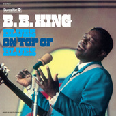 Album artwork for B.b. King - Blues On Top of Blues 