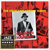 Album artwork for Coleman Hawkins: The High and Mighty Hawk
