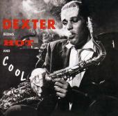 Album artwork for Dexter Gordon: Blows Hot and Cold