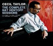 Album artwork for Cecil Taylor The Complete Nat Hentoff Sessions