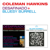 Album artwork for Coleman Hawkins - Desafinado + Bluesy Burrell 