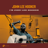 Album artwork for John Lee Hooker - I'm John Lee Hooker + 2 Bonus Tr