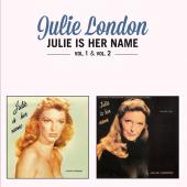 Album artwork for Julie London: Julie is Her Name Vol. 1 &2