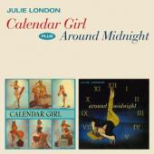 Album artwork for JULIE LONDON - CALENDER GIRL É AROUND MIDNIGHT