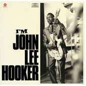 Album artwork for John Lee Hooker - I'm John Lee Hooker + 4 Bonus Tr