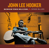 Album artwork for John Lee Hooker - Sings The Blues + Sings Blues + 