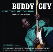 Album artwork for Buddy Guy - First Time I Met The Blues 