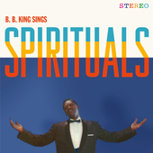 Album artwork for B.b. King - Sings Spirituals + 4 Bonus Tracks 
