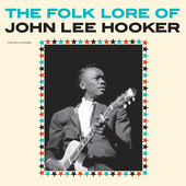Album artwork for John Lee Hooker - The Folk Lore Of John Lee Hooker