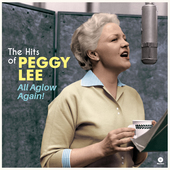 Album artwork for Peggy Lee - All Aglow Again + 8 Bonus Tracks! 