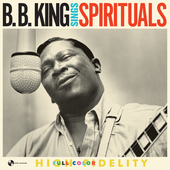 Album artwork for B.B. King - Sings Spirituals + 2 Bonus Tracks! 