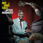 Album artwork for Nat King Cole - After Midnight + 4 Bonus Tracks In