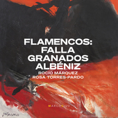 Album artwork for Falla, Granados & Albéniz: Flamencos