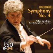 Album artwork for Bruckner: Symphony No. 4 / Oundjian, TSO