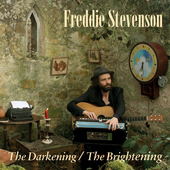 Album artwork for Freddie Stevenson - The Darkening/the Brightening 