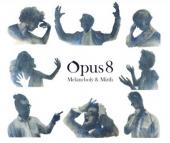 Album artwork for Opus 8 - Melancholy & Mirth