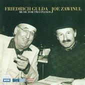 Album artwork for Friedrich Gulda / Joe Zawinul: Music for Two Piano