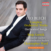 Album artwork for Leo Blech: Complete Orchestral Works - Orchestral 