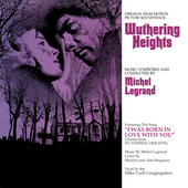 Album artwork for Michel Legrand - Wuthering Heights: Original MGM M