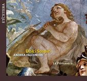 Album artwork for Falconieri: Dolci Sospiri (La Primavera ensemble)