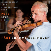 Album artwork for Pärt - Brahms - Beethoven: Pure Live III