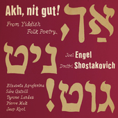 Album artwork for Engel - Shostakovich: Ach, nit gut! - From Yiddish