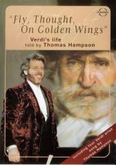 Album artwork for Fly, Thought, On Golden Wings - Verdi's Life