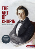 Album artwork for The Art of Chopin, a Film by Gerald Caillat