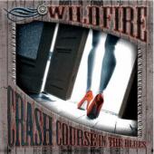 Album artwork for Wildfire Crash Course in the Blues