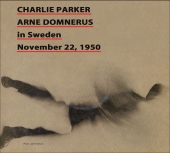 Album artwork for Charlie Parker: In Sweden 1950