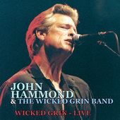 Album artwork for John Hammond & The Wicked Grin Band - Wicked Grin: