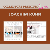 Album artwork for Joachim Kuehn - Dynamics & I'm Not Dreaming: Colle