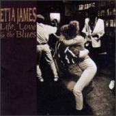 Album artwork for Etta James Life, Love & the Blues