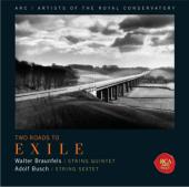 Album artwork for Arc Ensemble: Two Roads to Exile / Busch, Braunfel