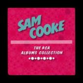 Album artwork for Sam Cooke: The RCA Albums Collection
