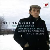 Album artwork for Glenn Gould: The Acoustic Orchestrations - Works B