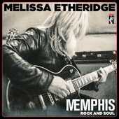 Album artwork for Melissa Etheridge - Memphis Rock & Soul