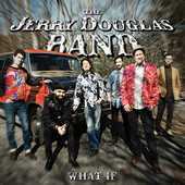 Album artwork for WHAT IF / The Jerry Douglas Band