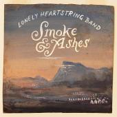 Album artwork for Smoke & Ashes / Lonely Heartstring Band