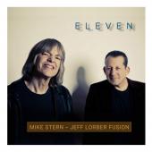 Album artwork for Eleven / Mike Stern, Jeff Lorber