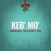 Album artwork for Keb Mo - Moonlight Mistletoe & You