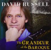 Album artwork for David Russell: The Grandeur of the Baroque