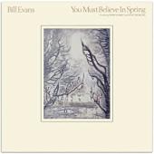 Album artwork for Bill Evans - You Must Believe In Spring