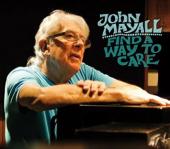 Album artwork for John Mayall: Find A Way to Care