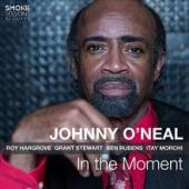 Album artwork for Johnny O'Neal - In the Moment