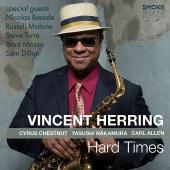 Album artwork for Hard Times / Vincent Herring