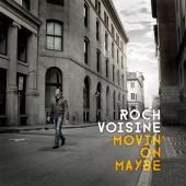 Album artwork for Roch Voisine: Movin On Maybe