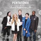 Album artwork for PENTATONIX - THAT'S CHRISTMAS TO ME (DELUX)